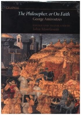 Amiroutzes / Monfasani |  The Philosopher, or on Faith | Buch |  Sack Fachmedien