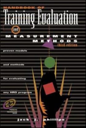Phillips | Handbook of Training Evaluation and Measurement Methods | Buch | 978-0-88415-387-0 | sack.de