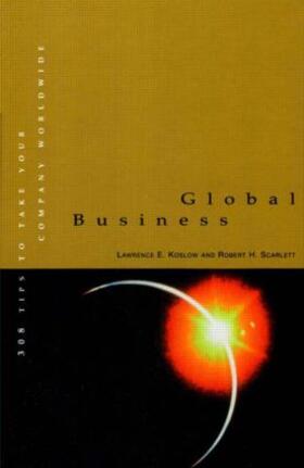 Scarlett / Koslow, J.D., Ph.D. | Global Business | Buch | 978-0-88415-753-3 | sack.de