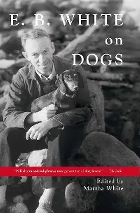 White |  E.B. White on Dogs | eBook | Sack Fachmedien