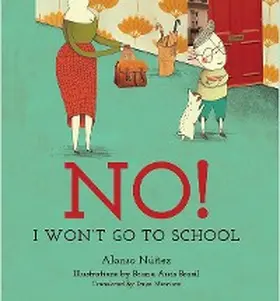 Núñez |  No! I Won't Go to School | eBook | Sack Fachmedien