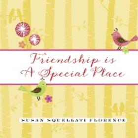 Florence |  Friendship is a Special Place | eBook | Sack Fachmedien