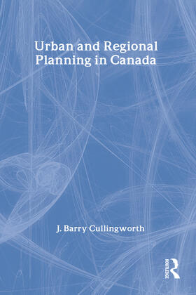 Cullingworth | Urban and Regional Planning in Canada | Buch | 978-0-88738-135-5 | sack.de