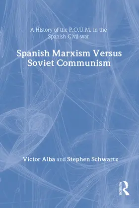 Alba |  Spanish Marxism versus Soviet Communism | Buch |  Sack Fachmedien