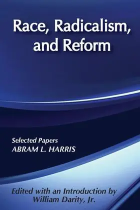 Harris / Darity |  Race, Radicalism, and Reform | Buch |  Sack Fachmedien