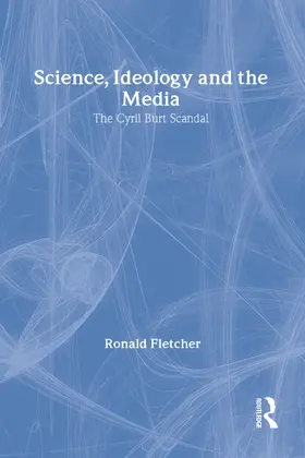 Fletcher |  Science, Ideology, and the Media | Buch |  Sack Fachmedien