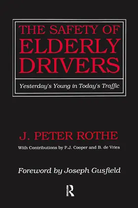 Rothe | The Safety of Elderly Drivers | Buch | 978-0-88738-728-9 | www.sack.de