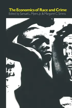 Myers Jr. / Simms |  The Economics of Race and Crime | Buch |  Sack Fachmedien