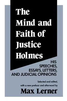 Lerner |  The Mind and Faith of Justice Holmes | Buch |  Sack Fachmedien