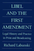 Labunski |  Libel and the First Amendment | Buch |  Sack Fachmedien