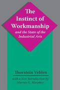 Veblen |  The Instinct of Workmanship and the State of the Industrial Arts | Buch |  Sack Fachmedien