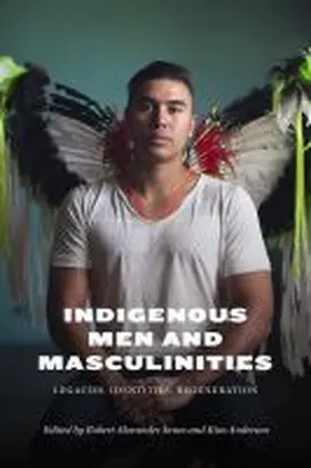 Innes / Anderson |  Indigenous Men and Masculinities | Buch |  Sack Fachmedien