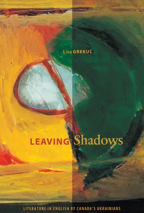 Grekul | Leaving Shadows | Buch | 978-0-88864-452-7 | sack.de