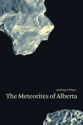 Whyte |  The Meteorites of Alberta | Buch |  Sack Fachmedien