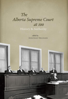 Swainger | The Alberta Supreme Court at 100 | Buch | 978-0-88864-493-0 | sack.de