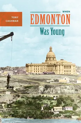 Cashman |  When Edmonton Was Young | Buch |  Sack Fachmedien