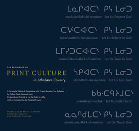 The Beginning of Print Culture in Athabasca Country | Buch | 978-0-88864-515-9 | sack.de