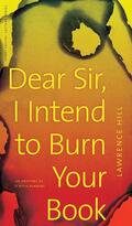 Hill |  Dear Sir, I Intend to Burn Your Book | eBook | Sack Fachmedien