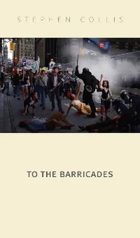 Collis |  To the Barricades | eBook | Sack Fachmedien