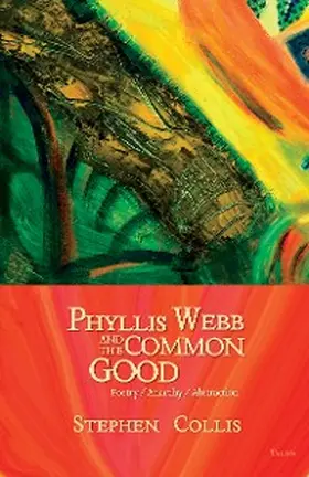 Collis |  Phyllis Webb and the Common Good | eBook | Sack Fachmedien