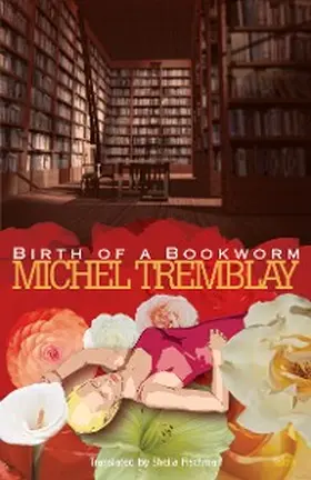 Tremblay |  Birth of a Bookworm | eBook | Sack Fachmedien
