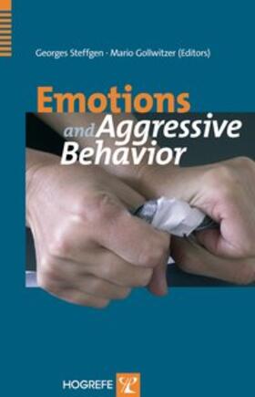 Steffgen / Gollwitzer |  Emotions and Aggressive Behavior | Buch |  Sack Fachmedien