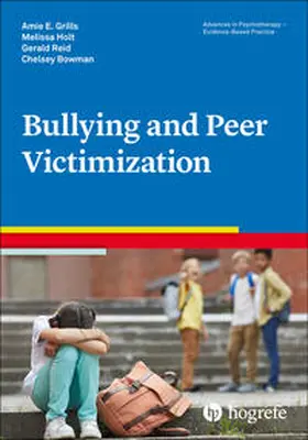 Grills / Bowman / Holt |  Bullying and Peer Victimization | Buch |  Sack Fachmedien