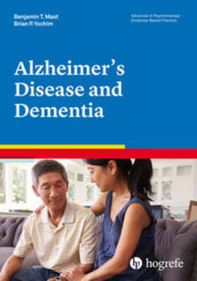Mast / Yochim | Alzheimer's Disease and Dementia | Buch | 978-0-88937-503-1 | sack.de