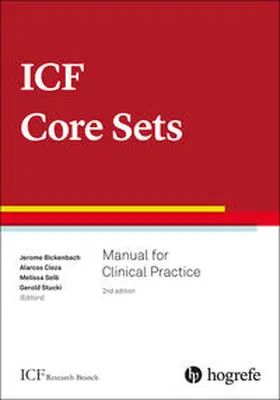 Stucki / Cieza / Bickenbach | ICF Core Sets | Buch | 978-0-88937-572-7 | www.sack.de