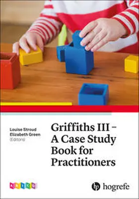 Stroud / Green | Griffiths III – A Case Study Book for Practitioners | Buch | 978-0-88937-591-8 | www.sack.de