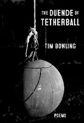 Bowling |  The Duende of Tetherball | eBook | Sack Fachmedien