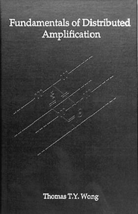 Wong |  Fundamentals of Distributed Amplification | Buch |  Sack Fachmedien