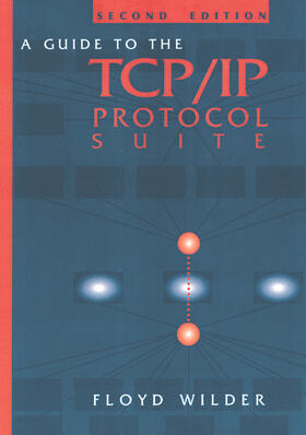 Wilder |  Guide to the TCP/IP Protocol Suite | Buch |  Sack Fachmedien