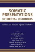 Dimsdale / Xin / Kleinman |  Somatic Presentations of Mental Disorders | eBook | Sack Fachmedien