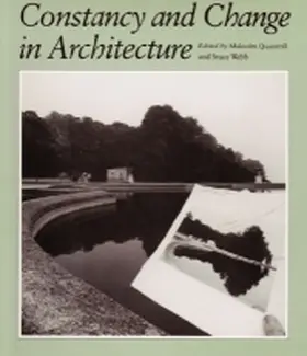 Quantrill / Webb |  Constancy and Change in Architecture: Ed. by Malcolm Quantrill | Buch |  Sack Fachmedien