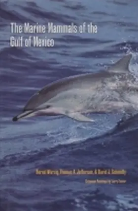 Wursig / Jefferson / Schmidly |  The Marine Mammals of the Gulf of Mexico | Buch |  Sack Fachmedien