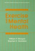 Morgan / Goldston |  Exercise And Mental Health | Buch |  Sack Fachmedien