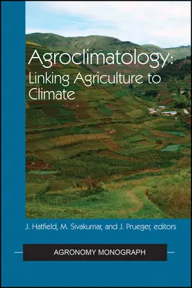 Hatfield / Sivakumar / Prueger |  Agroclimatology | Buch |  Sack Fachmedien