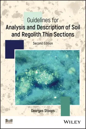 Stoops | Guidelines for Analysis and Description of Soil and Regolith Thin Sections | Buch | 978-0-89118-975-6 | www.sack.de