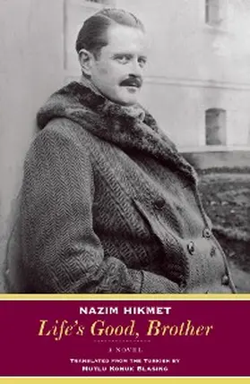 Hikmet |  Life's Good, Brother | eBook | Sack Fachmedien