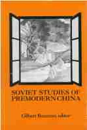 Rozman |  Soviet Studies of Premodern China: Assessments of Recent Scholarship Volume 50 | Buch |  Sack Fachmedien