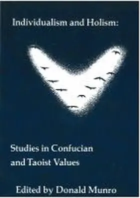 Munro |  Individualism and Holism: Studies in Confucian and Taoist Values | Buch |  Sack Fachmedien
