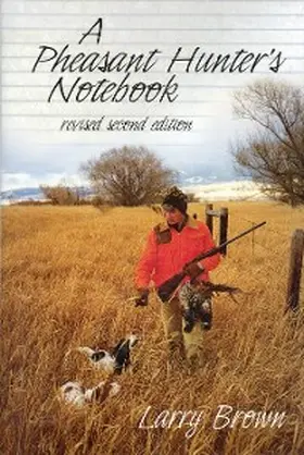 Brown |  A Pheasant Hunter's Notebook | eBook | Sack Fachmedien