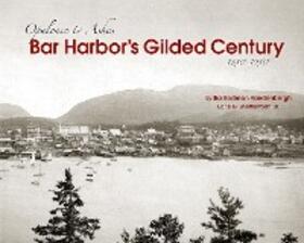 Vandenberg / Shettleworth |  Bar Harbor's Gilded Century | eBook | Sack Fachmedien