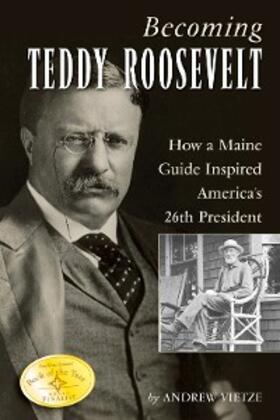 Vietze |  Becoming Teddy Roosevelt | eBook | Sack Fachmedien