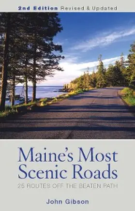 Gibson |  Maine's Most Scenic Roads | eBook | Sack Fachmedien