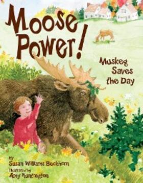 Beckhorn |  Moose Power! | eBook | Sack Fachmedien