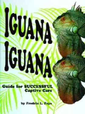 Frye |  Iguana Iguana | Buch |  Sack Fachmedien