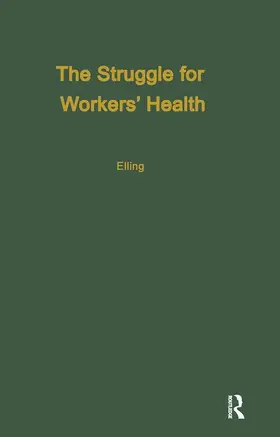 Elling | The Struggle for Workers' Health | Buch | 978-0-89503-047-4 | www.sack.de