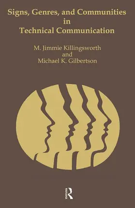 Killingsworth / Gilbertson |  Signs, Genres, and Communities in Technical Communication | Buch |  Sack Fachmedien